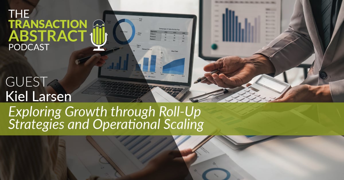 Exploring Growth through Roll-Up Strategies and Operational Scaling [PODCAST]