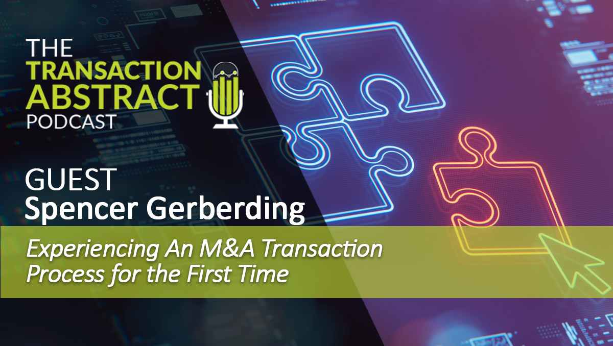 Experiencing an M&A Transaction Process for the First Time [PODCAST]