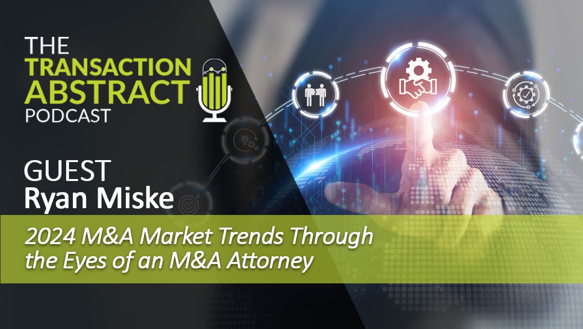 2024 M&A Market Trends Through the Eyes of an M&A Attorney [PODCAST]